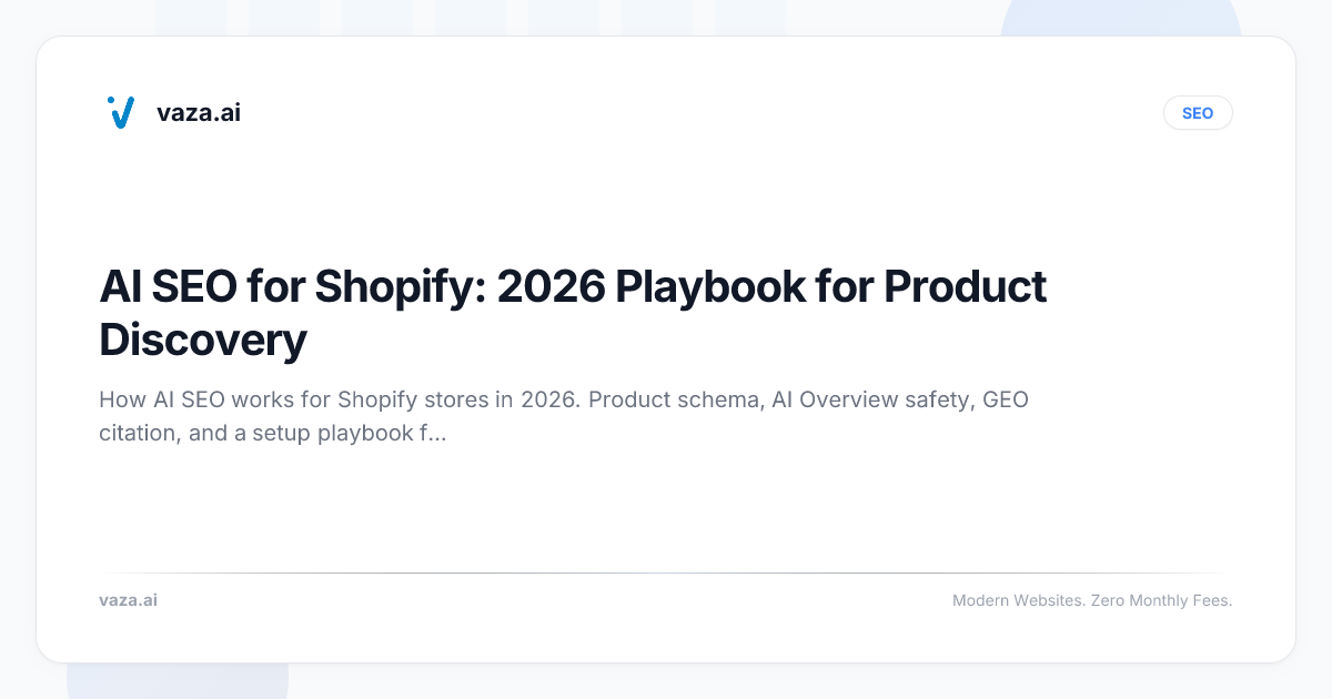 AI SEO for Shopify: 2026 Playbook for Product Discovery | vaza.ai